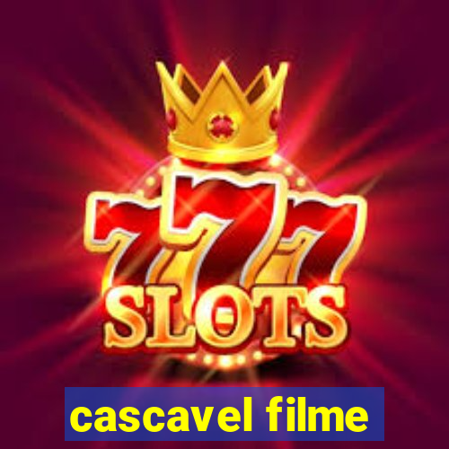 cascavel filme